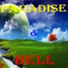 Paradise and Hell