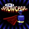 2 in 1 Showcase