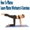***How To Pilates: Learn Pilates Workouts & Exercises Launch Special