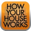 How Your House Works: A Homeowner’s Visual Guide to Home Repair and Maintenance