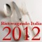 Ristovagando Italia 2012 HD è la guida più completa dei Punti di Ristoro in Italia