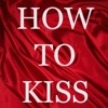 How to Kiss with Passion
