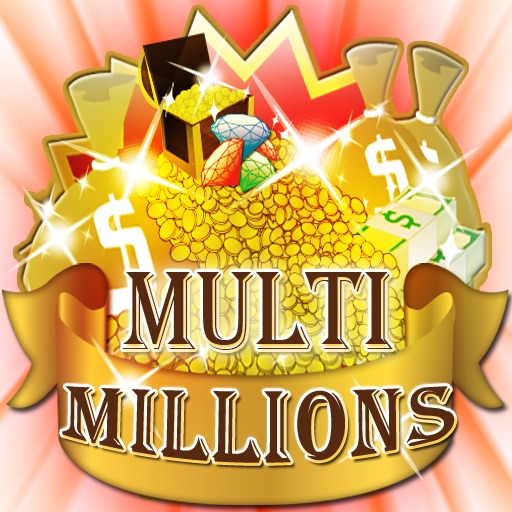 Multi Millions