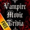 Vampire Movie & Book Trivia Free