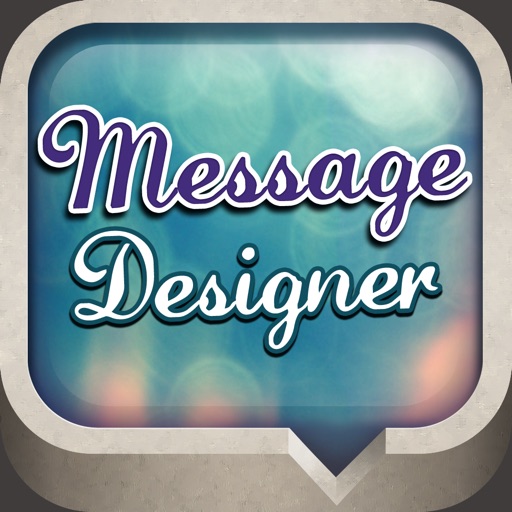 Message Designer - Textured Bubbles & Color Text & Font/Size/Emoji