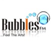 Bubbles FM