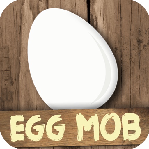 Egg Mob - Catch and Hatch the Eggies iOS App