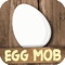 The EGG MOB is coming and your job is to catch and hatch all the eggs no matter what