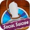 Social Suicide