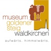 Museum Goldener Steig