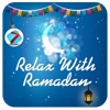 Relax with Ramadan - استراحة رمضانية