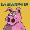 La chanson du cochon