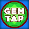 Gem Tap