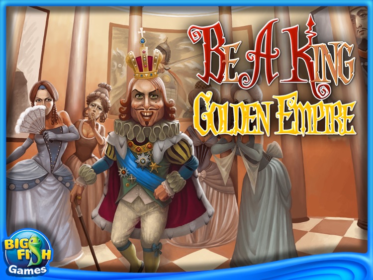 Be a King: Golden Empire HD