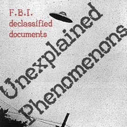 Unexplained Phenomenons - FBI Declassified Documents