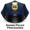 ASL Signed Police Procedures