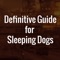 Definitive Guide for Sleeping Dogs