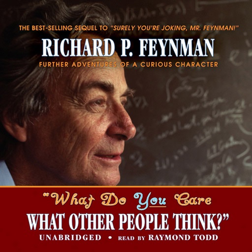 “What Do You Care What Other People Think?” (by Richard P. Feynman) (UNABRIDGED AUDIOBOOK) : Blackstone Audio Apps : Folium Edition icon