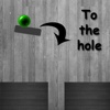 To The Hole!!