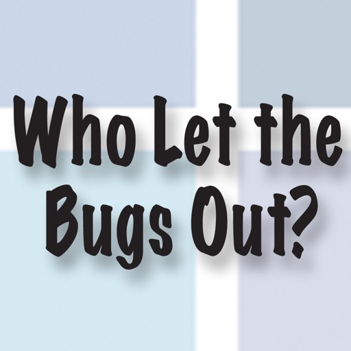 Who Let The Bugs Out? icon