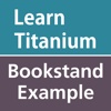 Learn Titanium by Bookstand Example