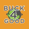 Buck 4 Good