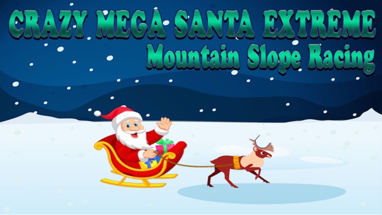 Crazy Mega Santa Extreme Mountain Slope Racing Fun Game for Girls and Boys Free HD