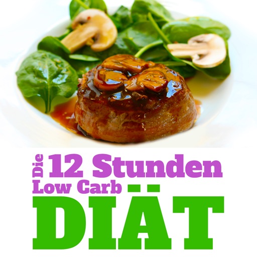 12-Stunden-Low-Carb-Diät - Einfach abnehmen ohne Jo-Jo-Effekt icon