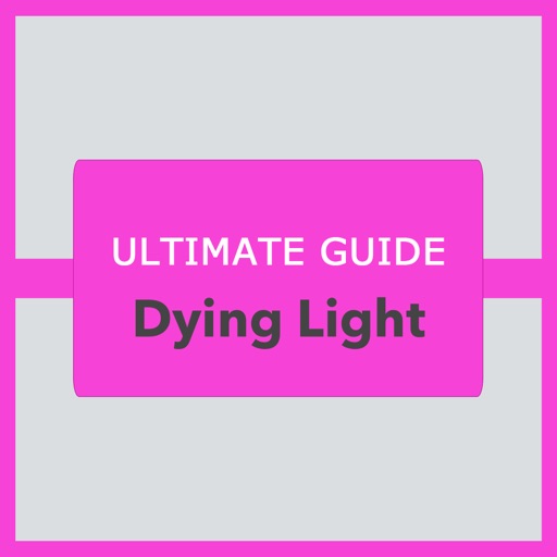 Guide for Dying Light - Wiki