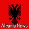 A source of News from Albania Newspapers directly to your mobile device