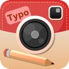 多彩な文字入れ+切り取り+写真加工 TypoInsta -Text on Instagram photo - 縦書きテキスト・デコ・スタンプ・コラージュ