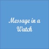 Message in a Watch