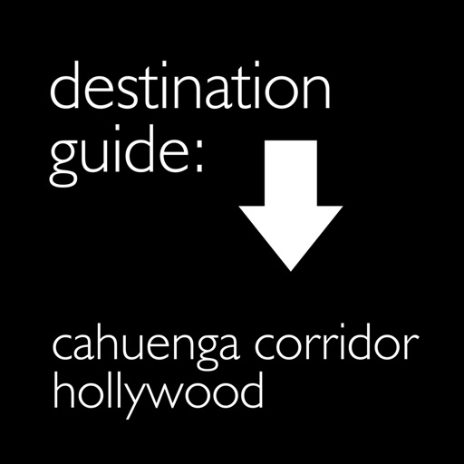 Hollywood - Los Angeles California - Cahuenga Corridor - Travel Guide App by Wonderiffic®