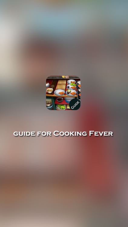 Guide for Cooking Fever - Best Strategy, Tricks & Tips