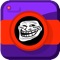 Make funny meme photos in seconds in a fun an simple way