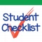 Student Checklist is an excellent app; great for students who keep forgetting dates, homework, assignments, and tests