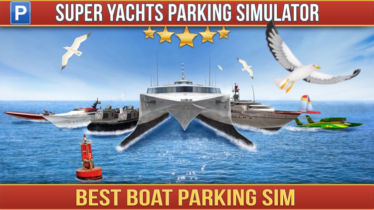 Super Yachts Parking Simulator - Real Boats Race Driving Test Park Racing Games