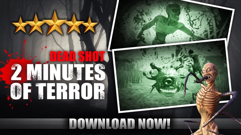 DEAD SHOT - 2 Minutes of Terror With Predator Walking Beast, The Slender Man, Zombie & Chupacabra Survival Horror screenshot 5