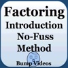 Factoring Introduction and No Fuss Factoring