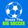 Best for Guess The Big Soccer Quiz