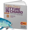 Fabio Greco - Letture in chiaro. Antologia per il biennio - Vol. B - Editori Laterza