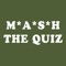 Finally a M*A*S*H Quiz on the App Store