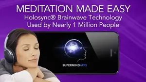 HOLOSYNC® MEDITATION: BRAINWAVE TRAINING FOR RELAXATION, PROSPERITY, LOVE, HEALTH & SUCCESS screenshot #1 for iPhone