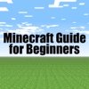 GuideCraft for Beginners - Find New Tips and Secrets for Minecraft in The Best Newbies MC Guide !