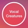 Vocal Creatures