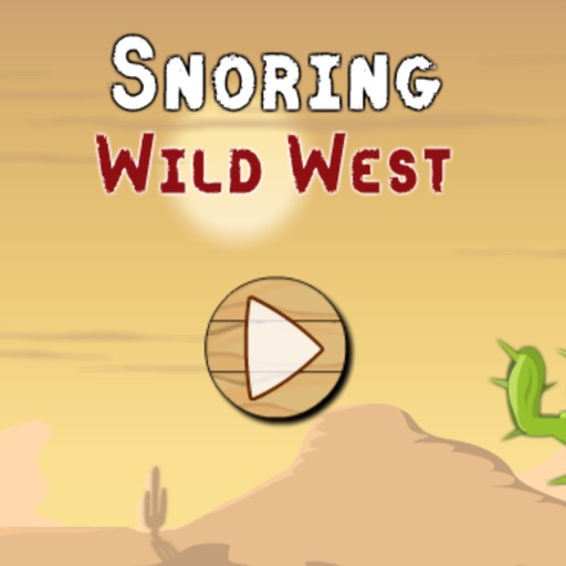 Snoring 2 Wild West Fun