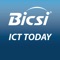 Exclusively technical in nature, ICT Today is the official trade journal of BICSI and continues BICSI's mission of providing relevant, vendor-neutral and authoritative information to Information and Communications Technology (ICT) professionals