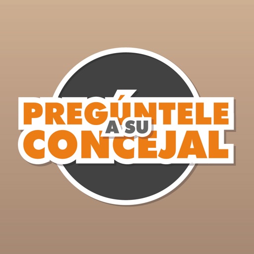 Preguntele a su Concejal