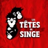 Les Têtes de Singe