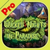 Wicked Nights in Paradise Pro